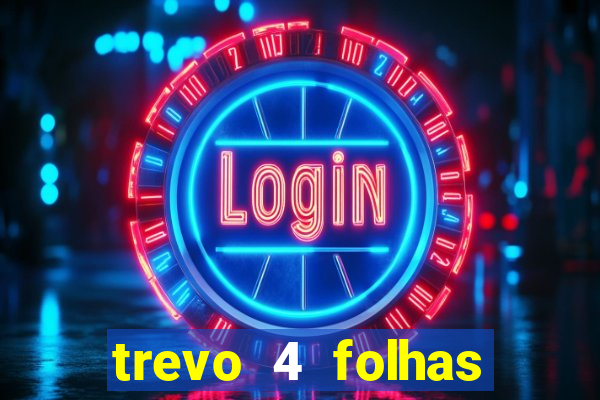 trevo 4 folhas significado espiritual